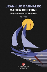 Marea bretone. Leggende e delitti a Île-de-Seim. Il quinto caso del commissario Dupin - Librerie.coop