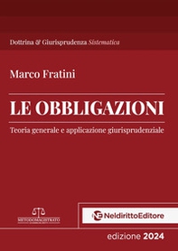 Le obbligazioni. Teoria generale e applicazione giurisprudenziale - Librerie.coop Le obbligazioni. Teoria generale e applicazione giurisprudenziale - Librerie.coop
