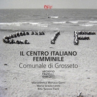 Il centro italiano femminile comunale di Grosseto - Librerie.coop