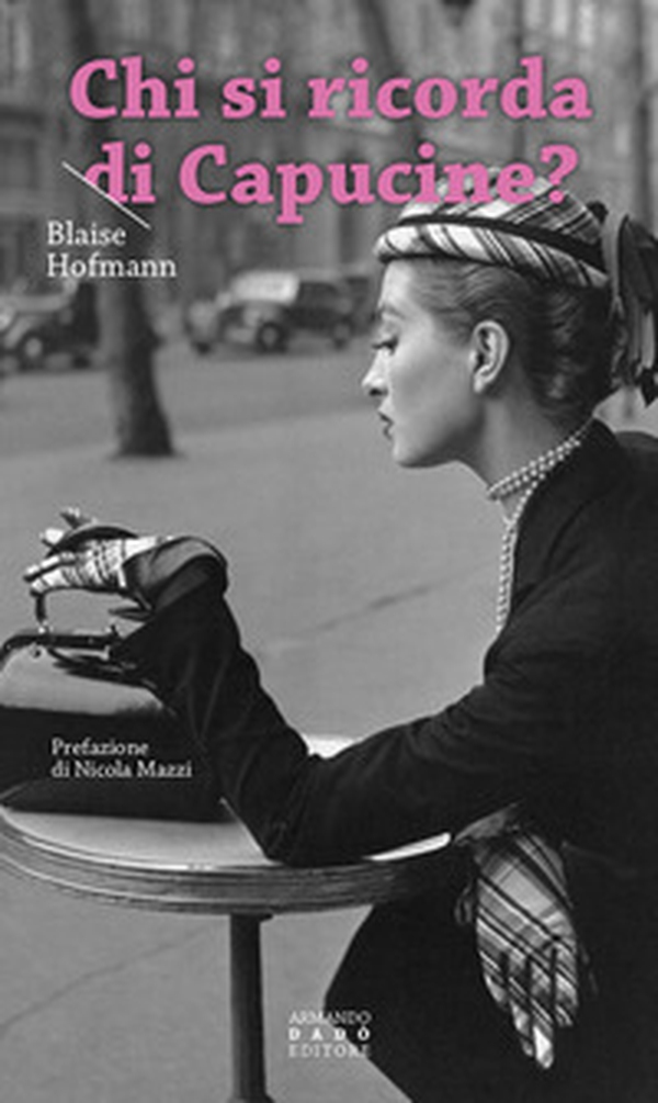 Chi si ricorda di Capucine? - Librerie.coop Chi si ricorda di Capucine? - Librerie.coop
