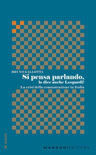 Si pensa parlando, lo dice anche Leopardi! La crisi della comunicazione in Italia - Librerie.coop