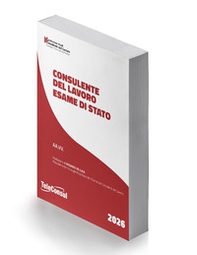 Consulente del lavoro. Esame di Stato 2026 - Librerie.coop