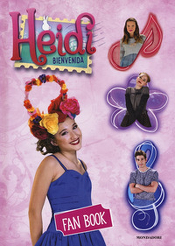 Fan book. Heidi. Bienvenida - Librerie.coop Fan book. Heidi. Bienvenida - Librerie.coop
