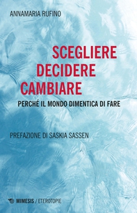 Scegliere Decidere Cambiare - Librerie.coop