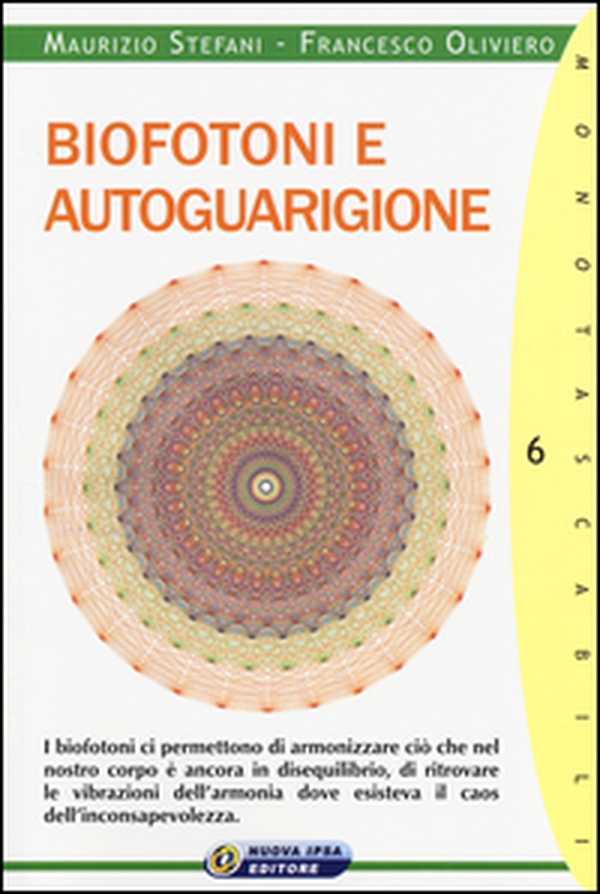 Biofotoni e autoguarigione - Librerie.coop Biofotoni e autoguarigione - Librerie.coop