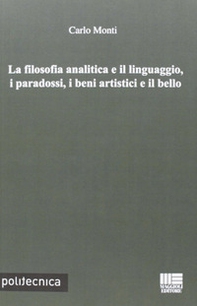 La filosofia analitica e il linguaggio, i paradossi, i beni artistici e il bello - Librerie.coop