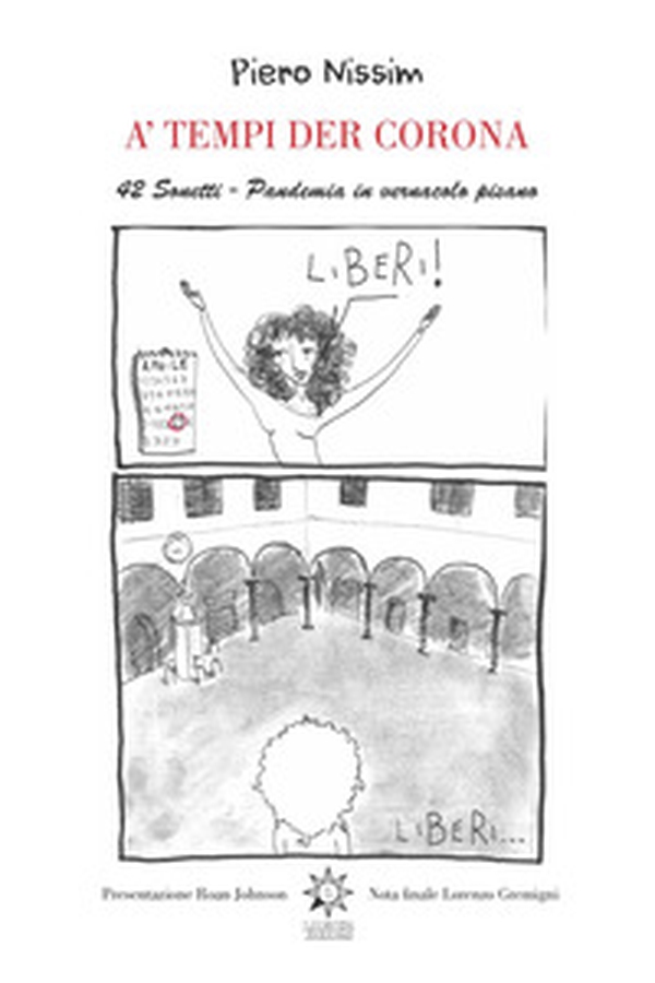 A' tempi der corona. 42 sonetti. Pandemia in vernacolo pisano - Librerie.coop A' tempi der corona. 42 sonetti. Pandemia in vernacolo pisano - Librerie.coop