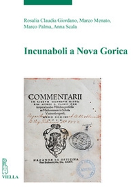 Incunaboli a Nova Gorica-Inkunabule v Novi Gorici - Librerie.coop