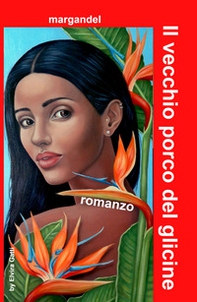 Il vecchio porco del glicine - Librerie.coop