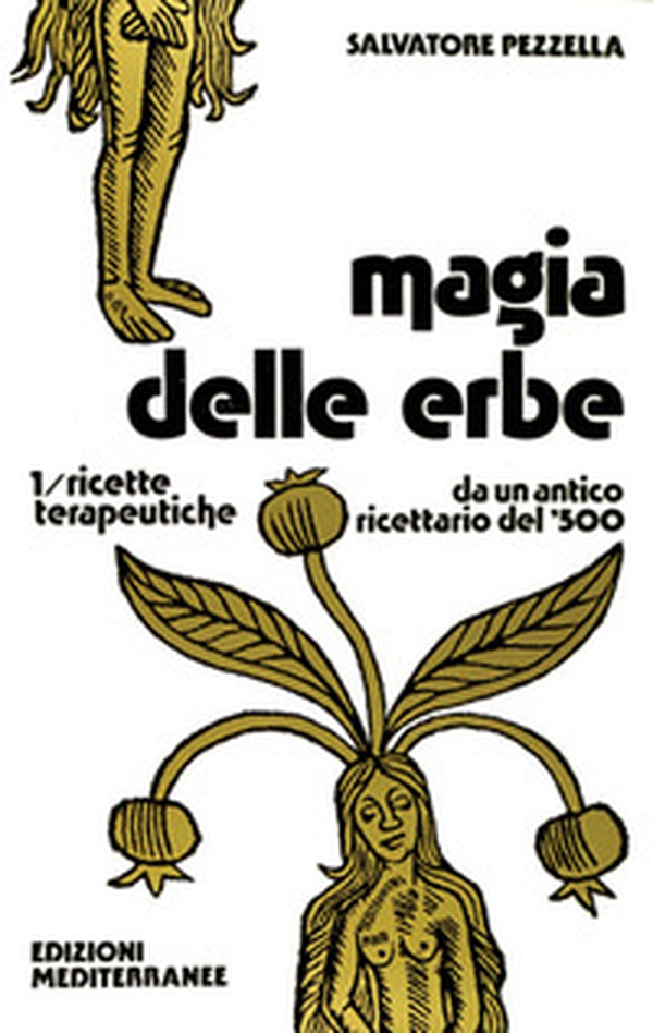 Magia delle erbe - Vol. 1 - Librerie.coop Magia delle erbe - Vol. 1 - Librerie.coop