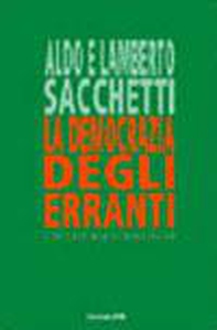 La democrazia degli erranti e la coerenza eco-biologica - Librerie.coop La democrazia degli erranti e la coerenza eco-biologica - Librerie.coop