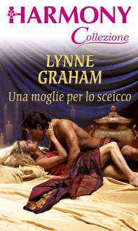 Una moglie per lo sceicco - Librerie.coop Una moglie per lo sceicco - Librerie.coop