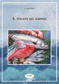 Il pescato del giorno - Librerie.coop Il pescato del giorno - Librerie.coop