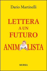 Lettera a un futuro animalista - Librerie.coop Lettera a un futuro animalista - Librerie.coop