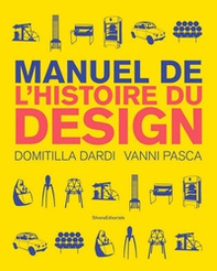 Manuale di storia del design. Ediz. francese - Librerie.coop