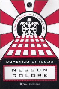 Nessun dolore. Una storia di CasaPound - Librerie.coop
