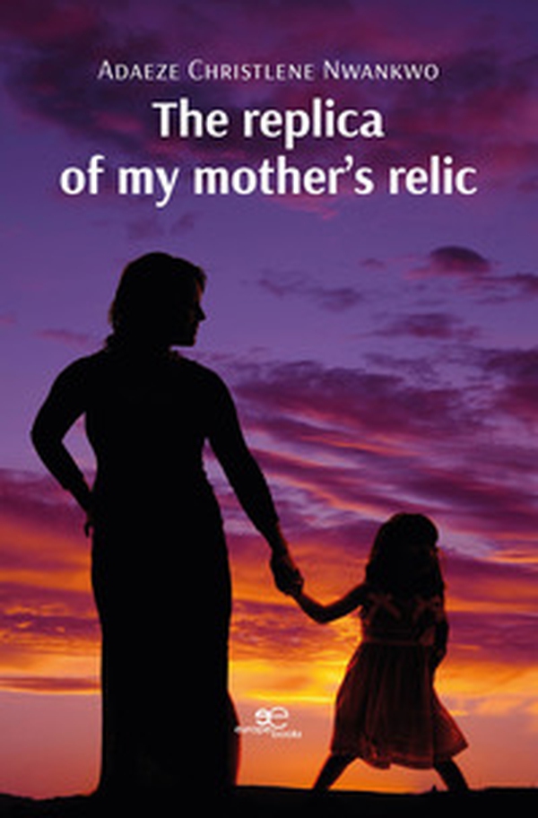The replica of my mother's relic - Librerie.coop The replica of my mother's relic - Librerie.coop