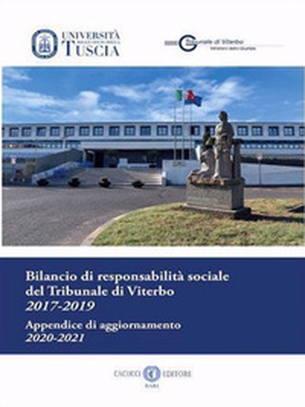 Bilancio di responsabilità sociale del Tribunale di Viterbo 2017-2019 - Librerie.coop Bilancio di responsabilità sociale del Tribunale di Viterbo 2017-2019 - Librerie.coop
