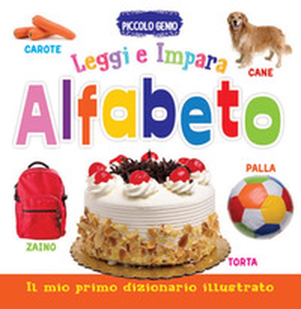 Alfabeto. Leggi e impara. Il mio primo dizionario. Libro sagomato in EVA - Librerie.coop