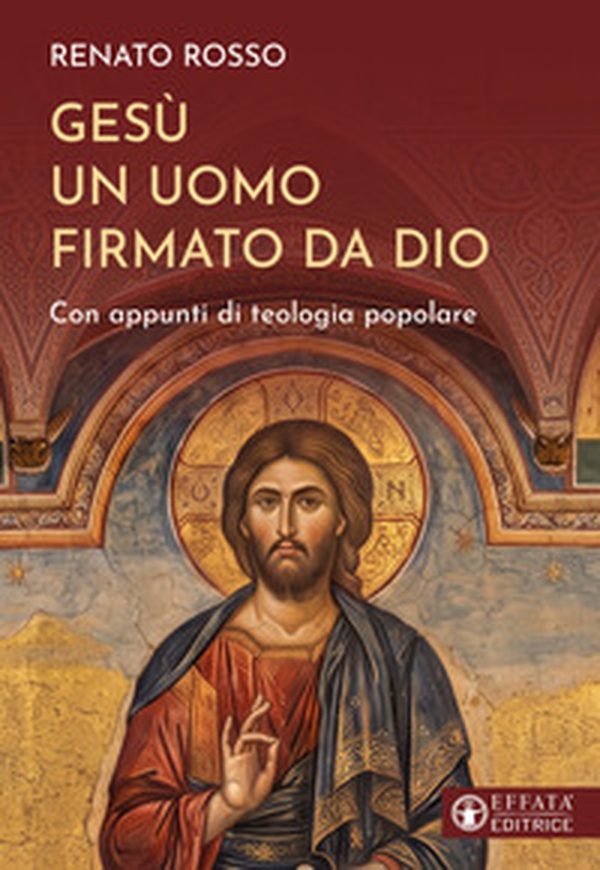 Gesù un uomo firmato da Dio. Con appunti di teologia popolare - Librerie.coop