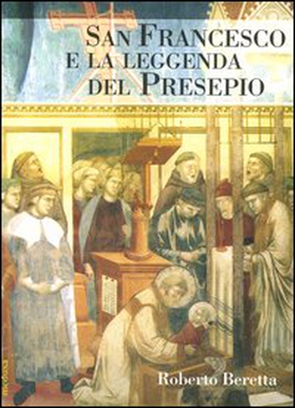 San Francesco e la leggenda del presepio - Librerie.coop San Francesco e la leggenda del presepio - Librerie.coop