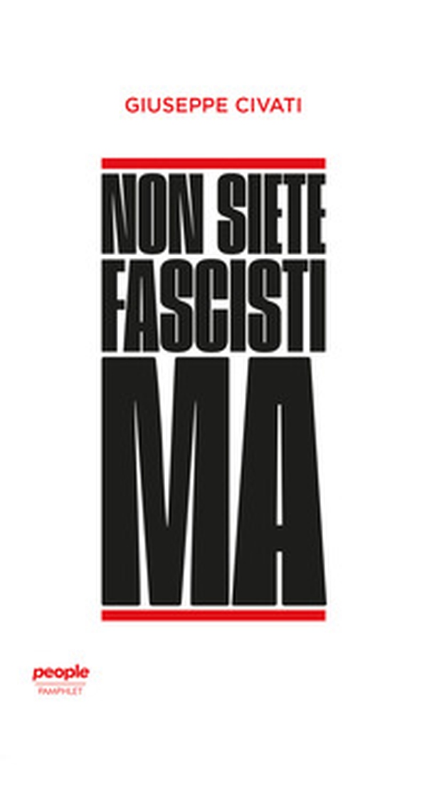 Non siete fascisti ma - Librerie.coop Non siete fascisti ma - Librerie.coop