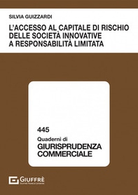 L'accesso al capitale di rischio delle società innovative a responsabilità limitata - Librerie.coop