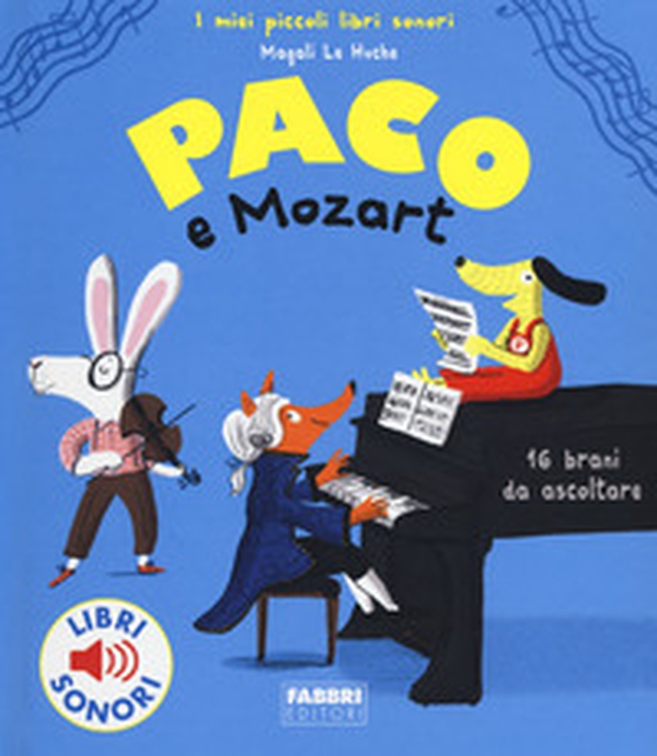 Paco e Mozart - Librerie.coop Paco e Mozart - Librerie.coop