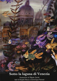 Sotto la laguna di Venezia - Librerie.coop