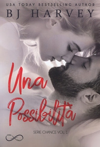 Una possibilità. Serie Chance - Librerie.coop Una possibilità. Serie Chance - Librerie.coop