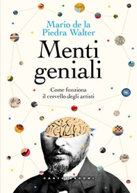 Menti geniali. Come funziona il cervello degli artisti - Librerie.coop