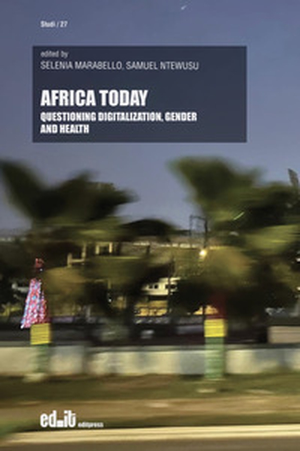 Africa today. Questioning digiltalization, gender and health - Librerie.coop
