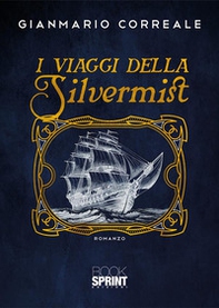 I viaggi della Silvermist - Librerie.coop