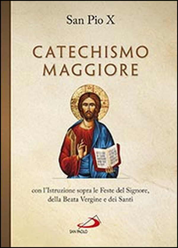 Catechismo maggiore con l'istruzione sopra le feste del Signore, della beata Vergine e dei santi - Librerie.coop Catechismo maggiore con l'istruzione sopra le feste del Signore, della beata Vergine e dei santi - Librerie.coop