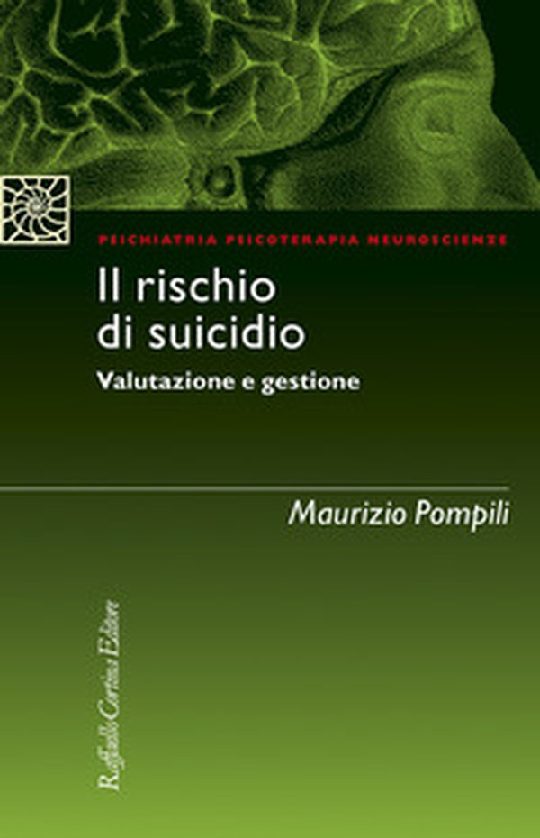 Il rischio di suicidio. Valutazione e gestione - Librerie.coop Il rischio di suicidio. Valutazione e gestione - Librerie.coop