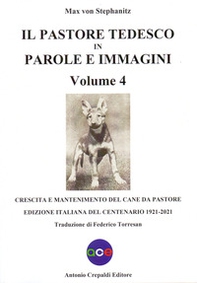 Il pastore tedesco in parole e immagini - Vol. 4 - Librerie.coop