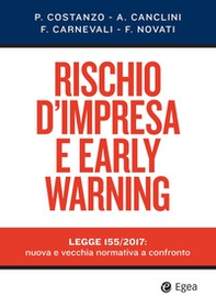 Rischio d'impresa e early warning. Legge 155/2017: nuova e vecchia normativa a confronto - Librerie.coop Rischio d'impresa e early warning. Legge 155/2017: nuova e vecchia normativa a confronto - Librerie.coop