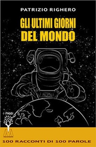 Gli ultimi giorni del mondo - Librerie.coop Gli ultimi giorni del mondo - Librerie.coop