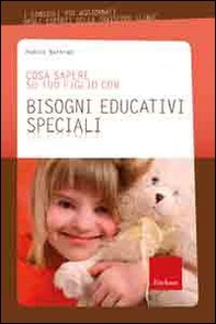 Cosa sapere su tuo figlio con bisogni educativi speciali - Librerie.coop