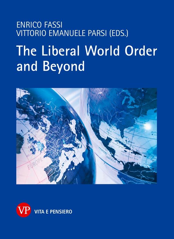 The Liberal World Order and Beyond - Librerie.coop The Liberal World Order and Beyond - Librerie.coop