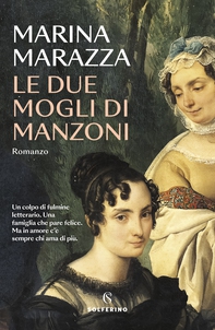 Le due mogli di Manzoni - Librerie.coop