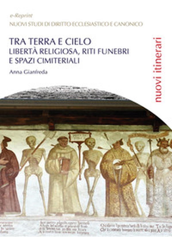 Tra terra e cielo. Libertà religiosa, riti funebri e spazi cimiteriali - Librerie.coop Tra terra e cielo. Libertà religiosa, riti funebri e spazi cimiteriali - Librerie.coop