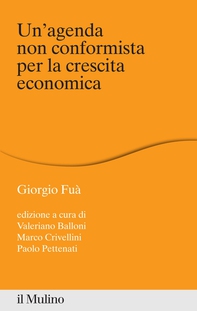 Un'agenda non conformista per la crescita economica - Librerie.coop