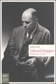 Edward Hopper. Biografia intima - Librerie.coop Edward Hopper. Biografia intima - Librerie.coop