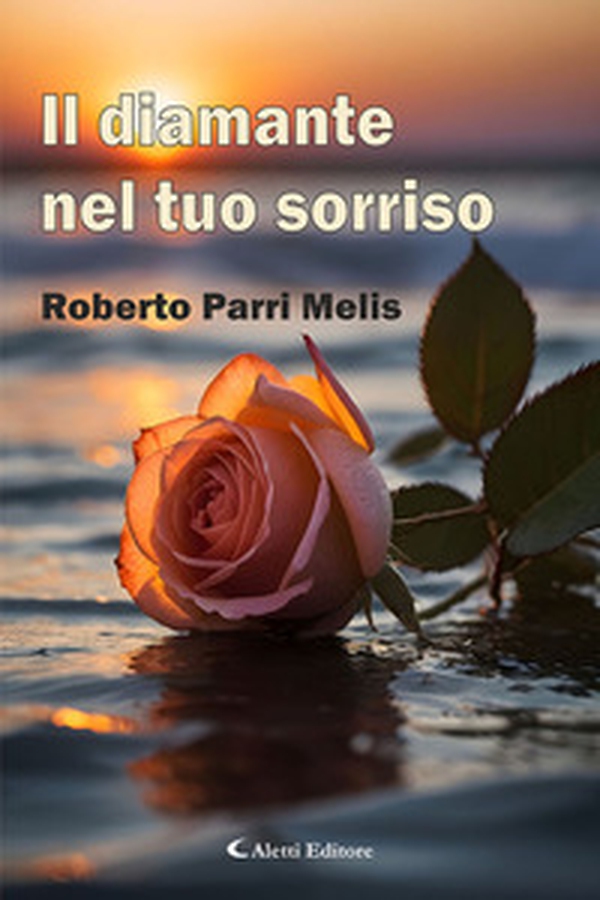 Il diamante nel tuo sorriso - Librerie.coop