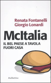 McItalia. Il Bel Paese a tavola fuori casa - Librerie.coop