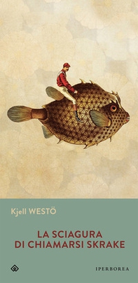 La sciagura di chiamarsi Skrake - Librerie.coop