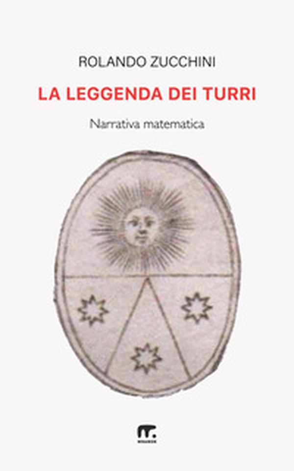 La leggenda dei Turri - Librerie.coop La leggenda dei Turri - Librerie.coop