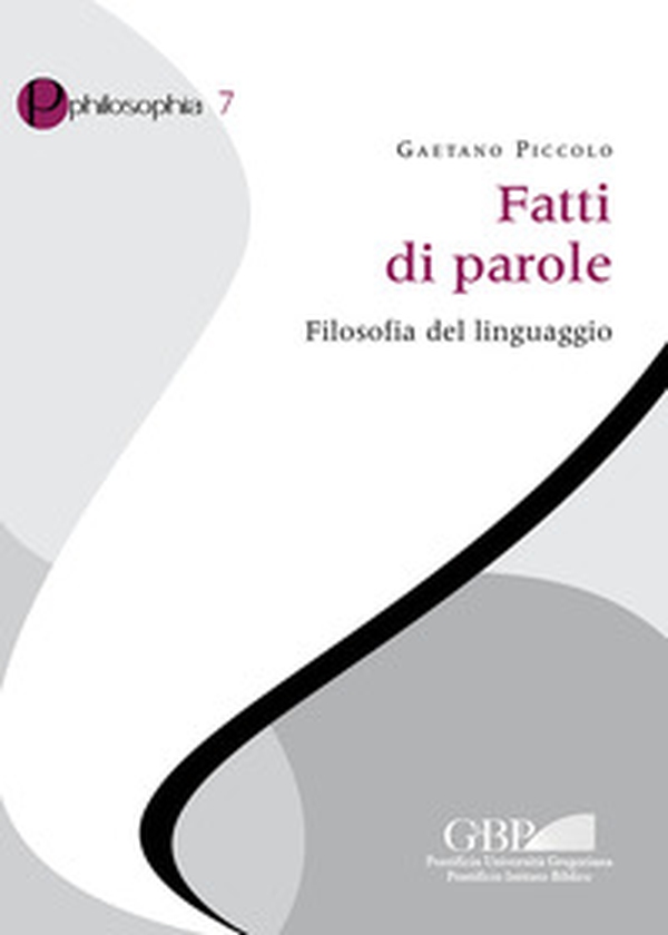 Fatti di parole. Filosofia del linguaggio - Librerie.coop Fatti di parole. Filosofia del linguaggio - Librerie.coop