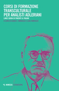 Corsi di formazione transculturale per analisti adleriani. Linee guida di Parenti & Pagani - Librerie.coop Corsi di formazione transculturale per analisti adleriani. Linee guida di Parenti & Pagani - Librerie.coop